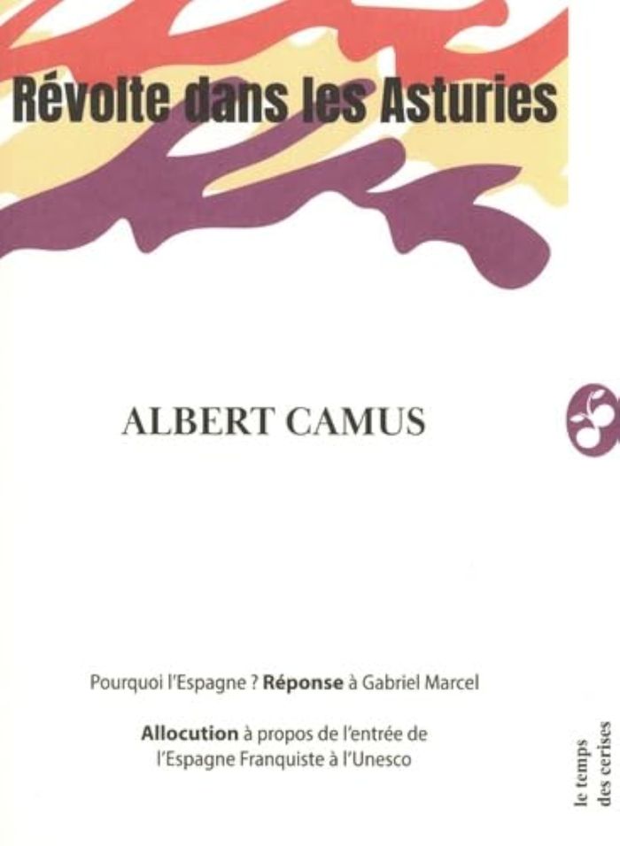 Couverture du livre « Révolte dans les Asturies : réponse à Gabriel Marcel » de Albert Camus, librairie Les Contes Infusés à Corte