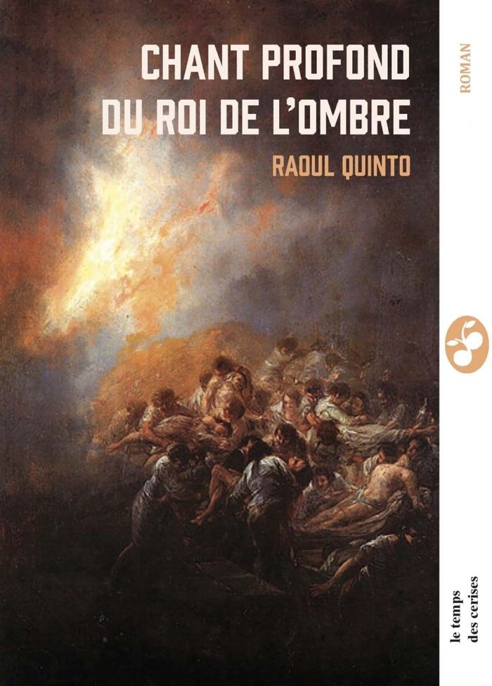 Couverture du livre « Chant profond du roi de l'ombre » de Raùl Quinto, librairie Les Contes Infusés à Corte