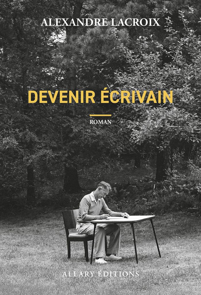 Couverture du livre « Devenir écrivain » de Alexandre Lacroix, librairie Les Contes Infusés à Corte