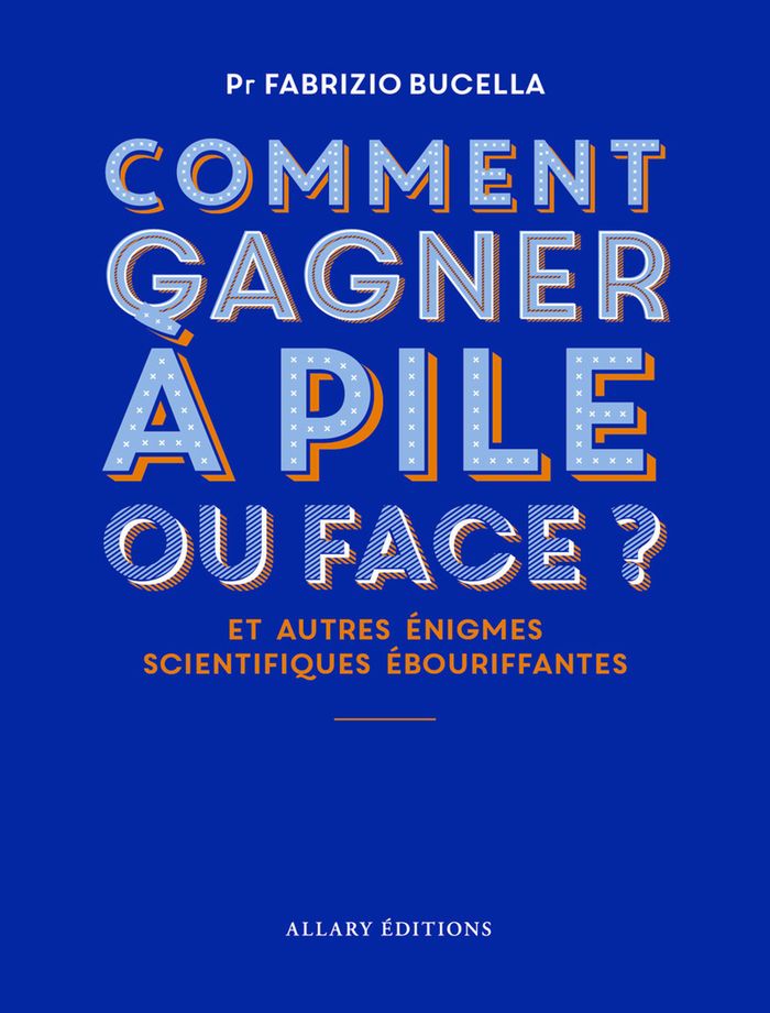 Couverture du livre « COMMENT GAGNER A PILE OU FACE ? », librairie Les Contes Infusés à Corte