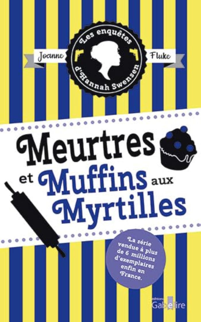 Couverture du livre « Meurtres et muffins aux myrtilles » de Joanne Fluke, librairie Les Contes Infusés à Corte