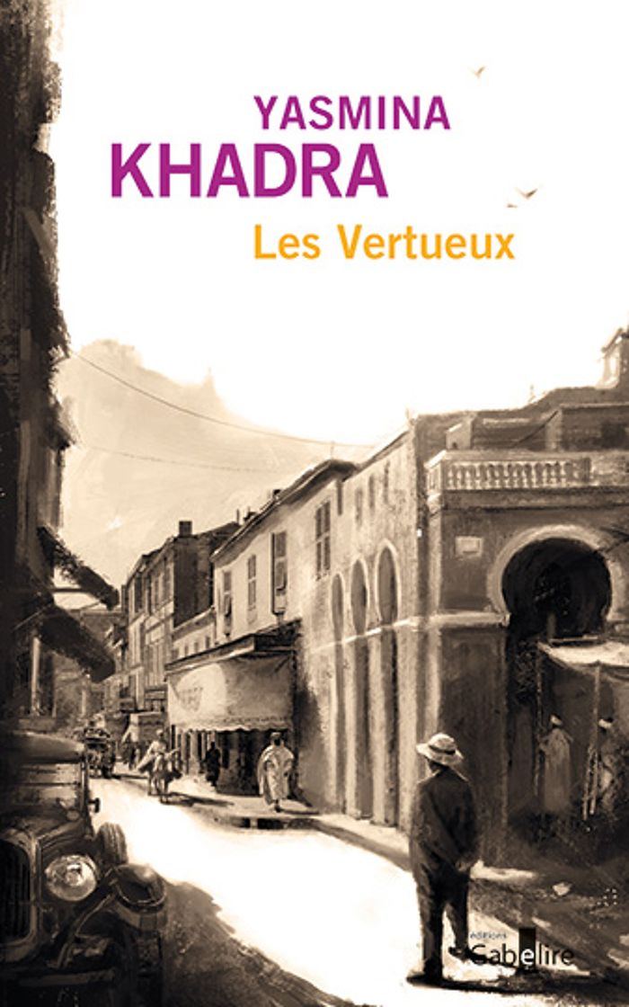 Couverture du livre « Les vertueux : roman » de Yasmina Khadra, librairie Les Contes Infusés à Corte