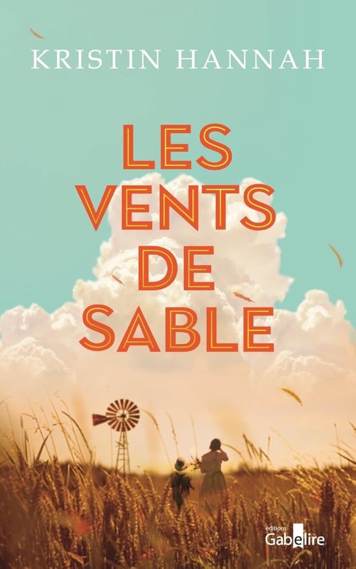 Couverture du livre « Les vents de sable » de Kristin Hannah, librairie Les Contes Infusés à Corte