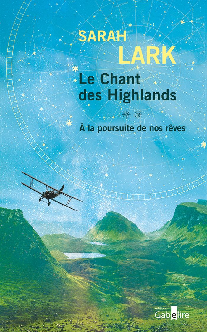 Couverture du livre « Le Chant des Highlands : À la poursuite de nos rêves » de Sarah Lark, librairie Les Contes Infusés à Corte