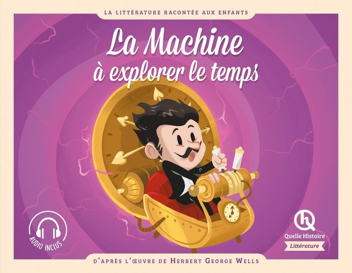 Couverture du livre « La machine à explorer le temps » de d'après l'oeuvre de H. G. Wells, librairie Les Contes Infusés à Corte