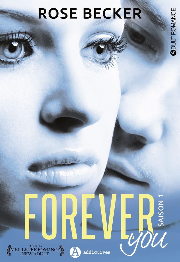 Couverture du livre « FOREVER YOU SAISON 1 » de Rose Becker, librairie Les Contes Infusés à Corte