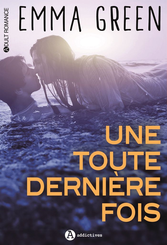 Couverture du livre « Une toute dernière fois » de Emma Green, librairie Les Contes Infusés à Corte