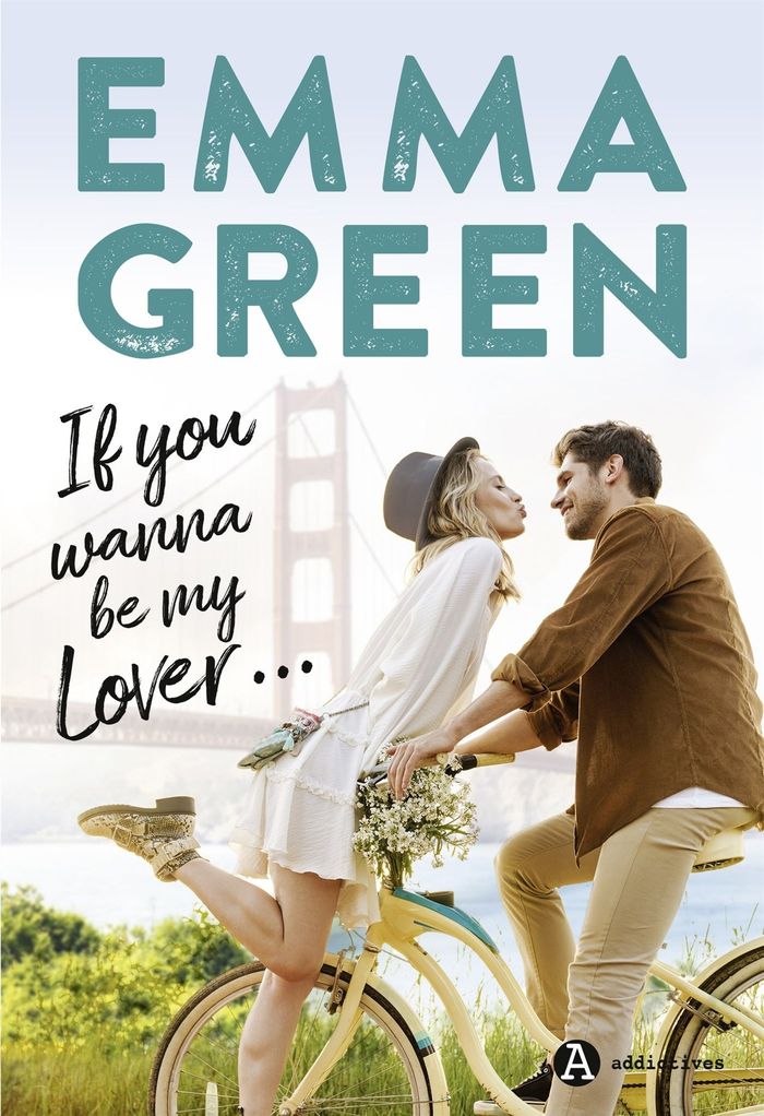 Couverture du livre « If you wanna be my lover » de Emma Green, librairie Les Contes Infusés à Corte