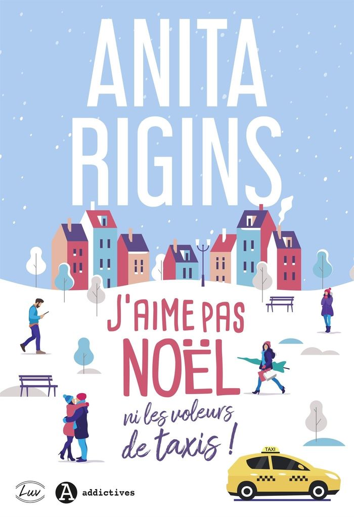 Couverture du livre « J'aime pas Noël : ni les voleurs de taxis ! » de Anita Rigins, librairie Les Contes Infusés à Corte