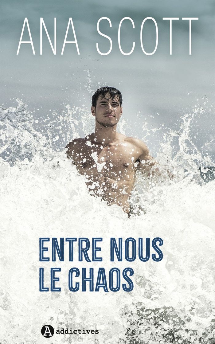 Couverture du livre « Entre nous le chaos » de Ana Scott, librairie Les Contes Infusés à Corte