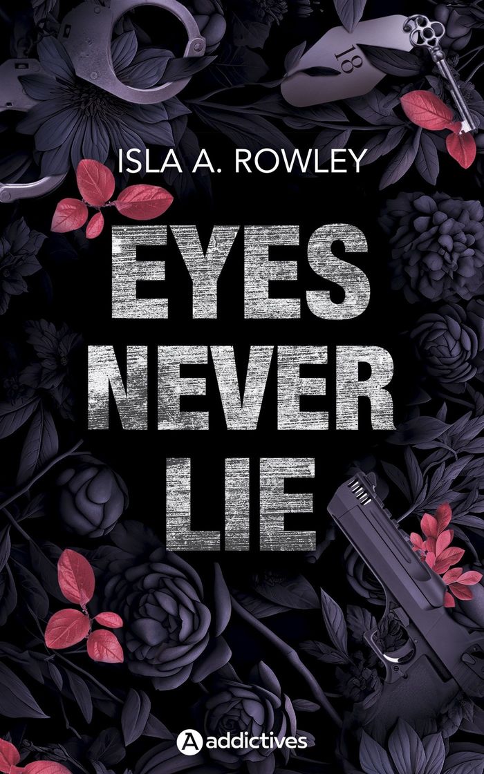 Couverture du livre « Eyes never lie » de Isla A. Rowley, librairie Les Contes Infusés à Corte