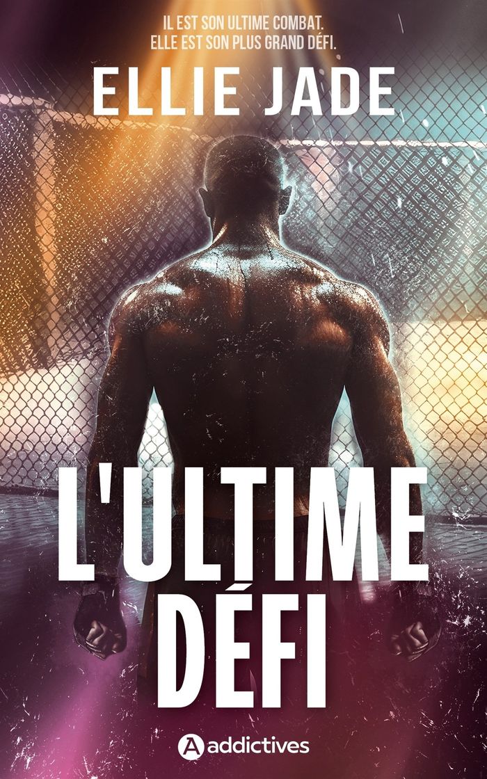Couverture du livre « L'ultime défi » de Ellie Jade, librairie Les Contes Infusés à Corte