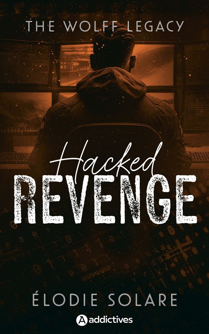 Couverture du livre « Hacked revenge » de Élodie Solare, librairie Les Contes Infusés à Corte