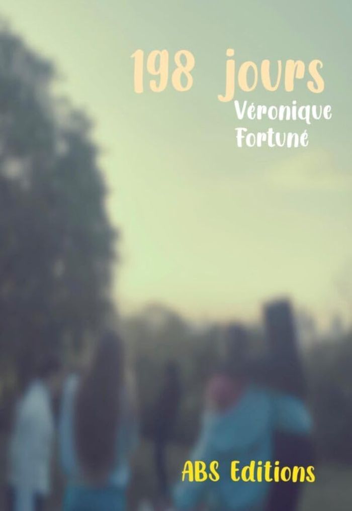 Couverture du livre « 198 jours » de Véronique Fortuné, librairie Les Contes Infusés à Corte