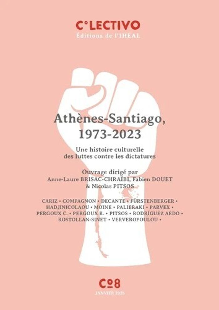 Couverture du livre « Athènes-Santiago 1973 : Histoires, témoignages, mémoires » de Anne-Laure Brisac, librairie Les Contes Infusés à Corte