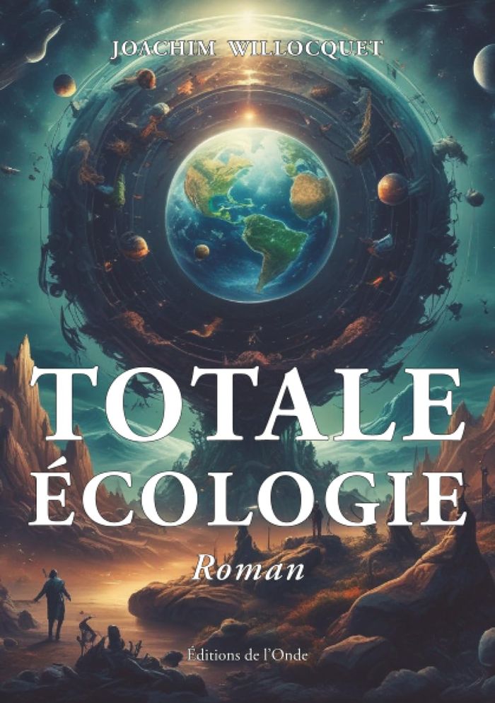 Couverture du livre « Totale écologie : roman », librairie Les Contes Infusés à Corte