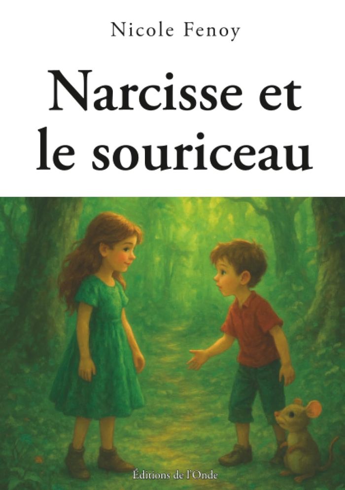 Couverture du livre « Narcisse et le souriceau » de Nicole Fenoy, librairie Les Contes Infusés à Corte