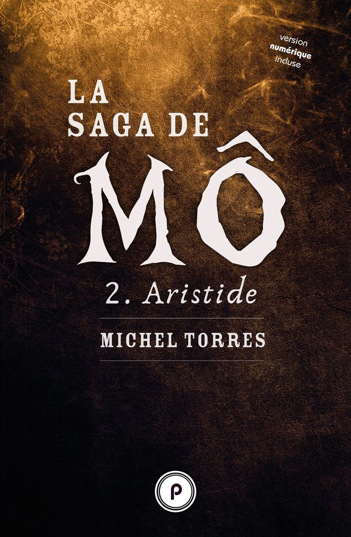 Couverture du livre « LA SAGA DE MO, TOME 2 : ARISTIDE », librairie Les Contes Infusés à Corte