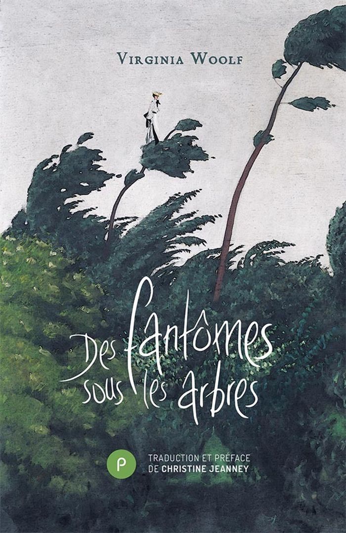 Couverture du livre « Des fantômes sous les arbres » de Virginia Woolf, librairie Les Contes Infusés à Corte