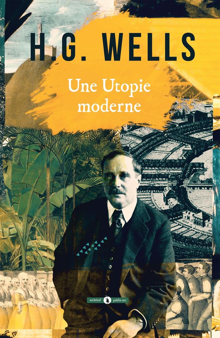 Couverture du livre « Une utopie moderne » de H. G. Wells, librairie Les Contes Infusés à Corte