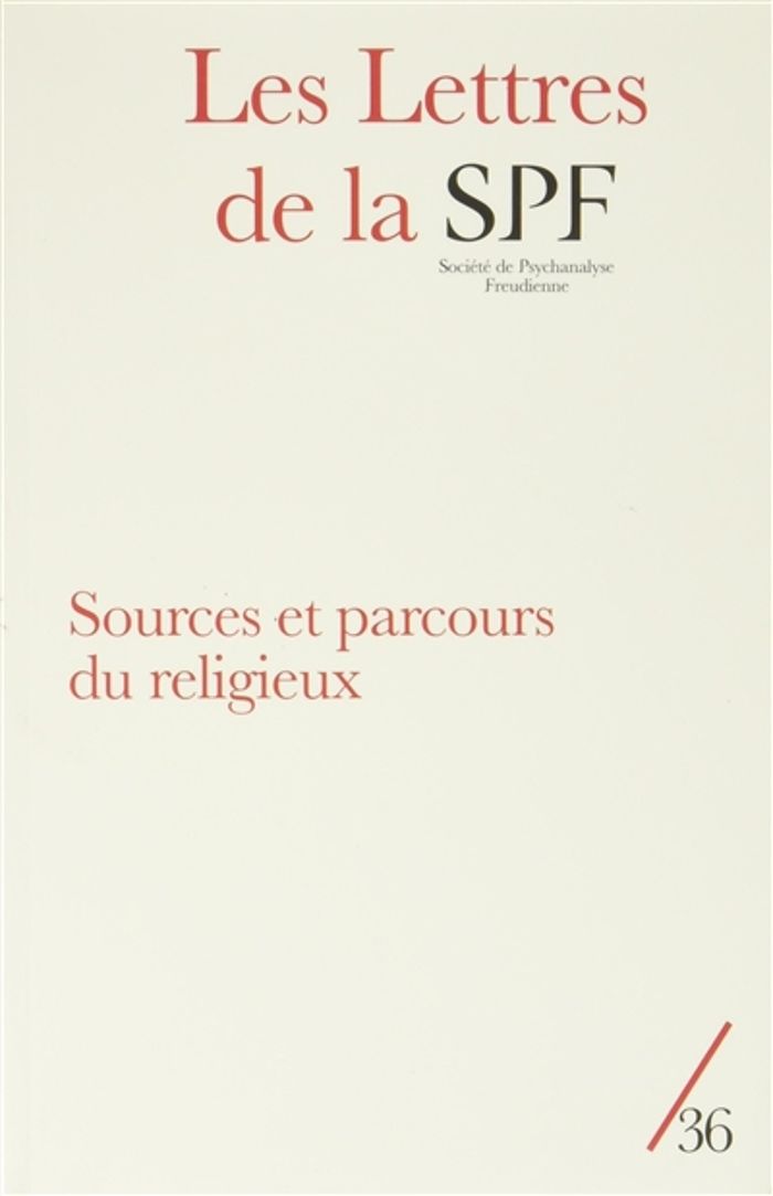 Couverture du livre « LES LETTRES DE LA SPF N 36 - SOURCES ET PARCOURS DU RELIGIEUX » de Collectif, librairie Les Contes Infusés à Corte
