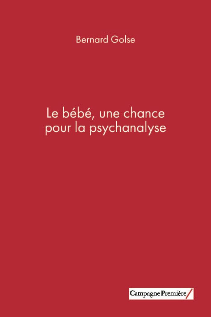Couverture du livre « Le bébé, une chance pour la psychanalyse », librairie Les Contes Infusés à Corte