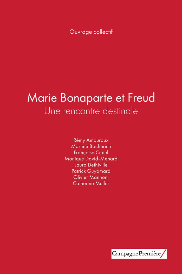 Couverture du livre « Marie Bonaparte et Freud, une rencontre destinale » de Patrick Guyomard, librairie Les Contes Infusés à Corte