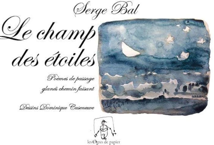 Couverture du livre « LE CHAMP DES ETOILES » de Serge Bal, librairie Les Contes Infusés à Corte