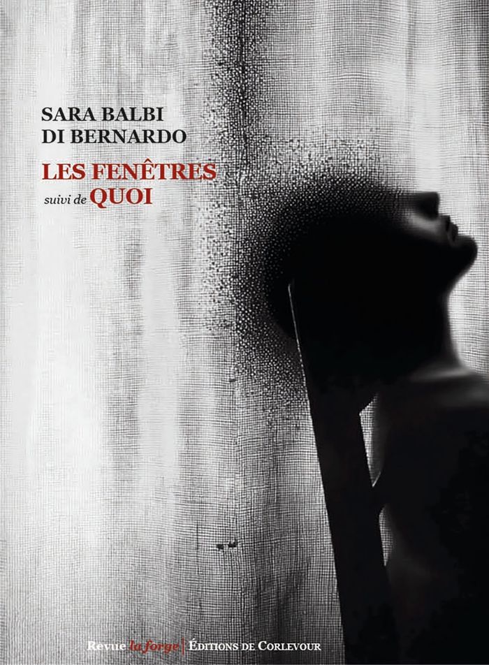 Couverture du livre « Les fenêtres : suivi de Quoi » de Sara Baldi Di Bernardo, librairie Les Contes Infusés à Corte