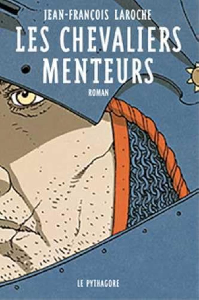 Couverture du livre « CHEVALIERS MENTEURS (LES) » de J-F. Laroche, librairie Les Contes Infusés à Corte