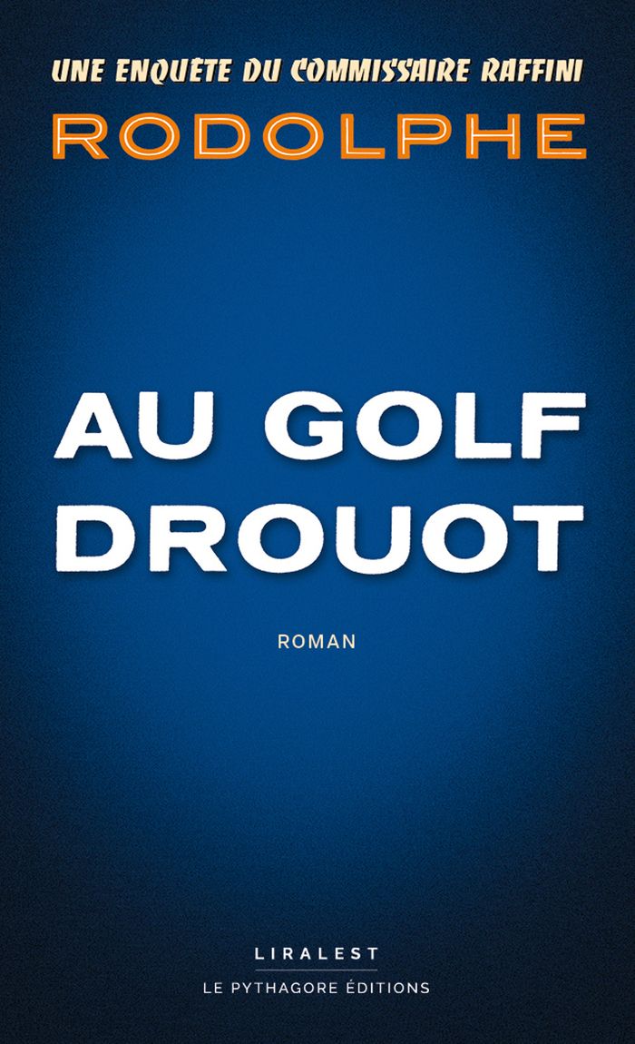 Couverture du livre « Au golf Drouot » de Rodolphe, librairie Les Contes Infusés à Corte