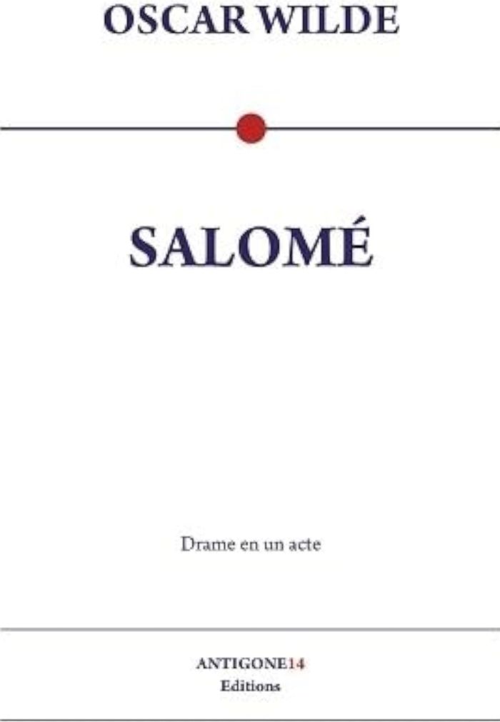 Couverture du livre « Salomé : drame en un acte », librairie Les Contes Infusés à Corte