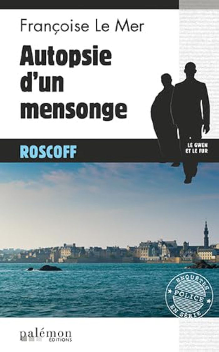 Couverture du livre « LE GWEN ET LE FUR - N 19 - AUTOPSIE D'UN MENSONGE » de Le Mer Francoise, librairie Les Contes Infusés à Corte