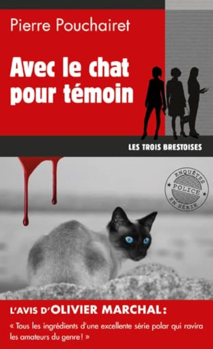 Couverture du livre « LES TROIS BRESTOISES - N 4 - AVEC LE CHAT POUR TEMOIN » de Pierre Pouchairet, librairie Les Contes Infusés à Corte