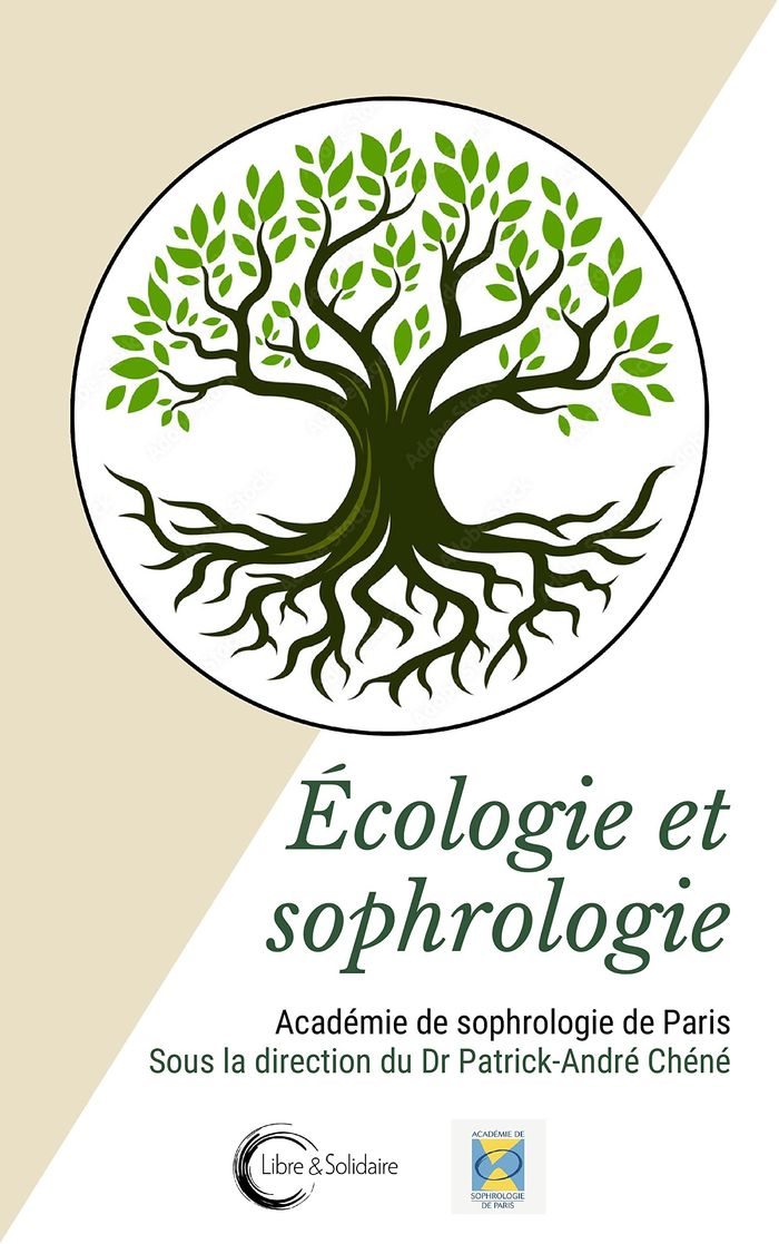 Couverture du livre « ECOLOGIE & SOPHROLOGIE. » de Academie De Sophrolo, librairie Les Contes Infusés à Corte