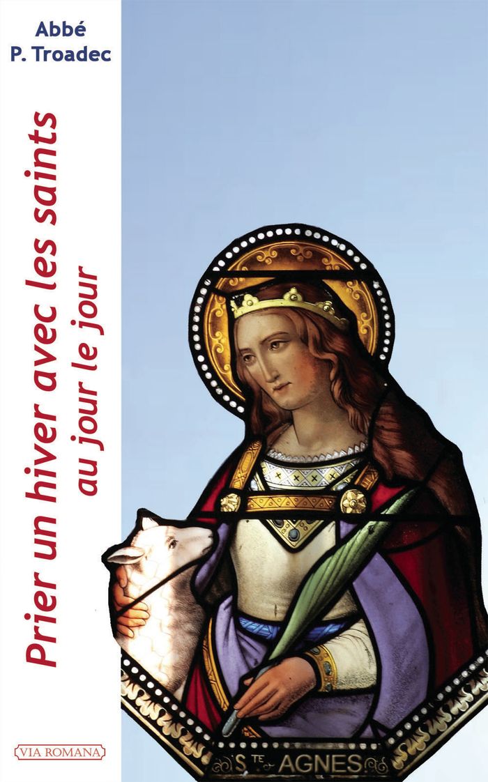 Couverture du livre « PRIER UN HIVER AVEC LES SAINTS, AU JOUR LE JOUR » de Patrick Troadec, librairie Les Contes Infusés à Corte