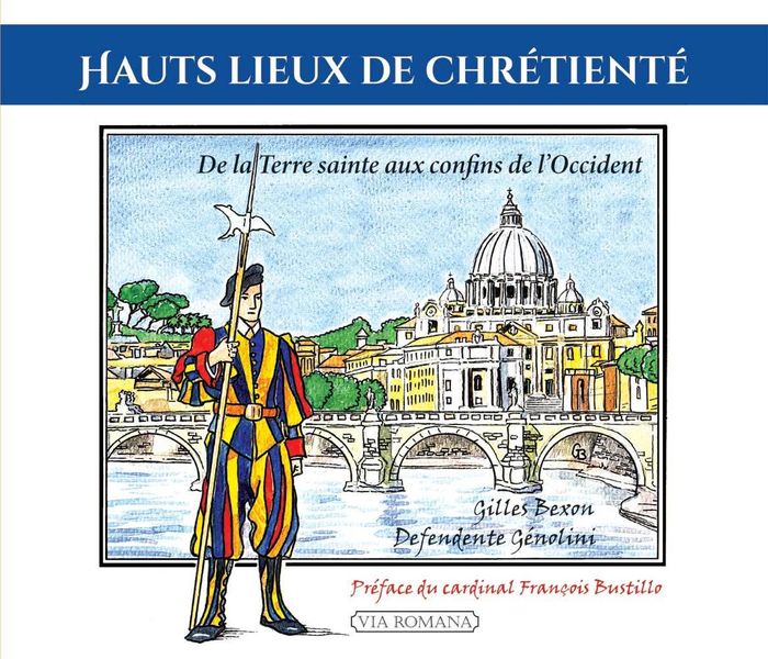 Couverture du livre « Hauts lieux de chrétienté : de la Terre sainte aux confins de l'Occident » de Defendente Génolini, librairie Les Contes Infusés à Corte