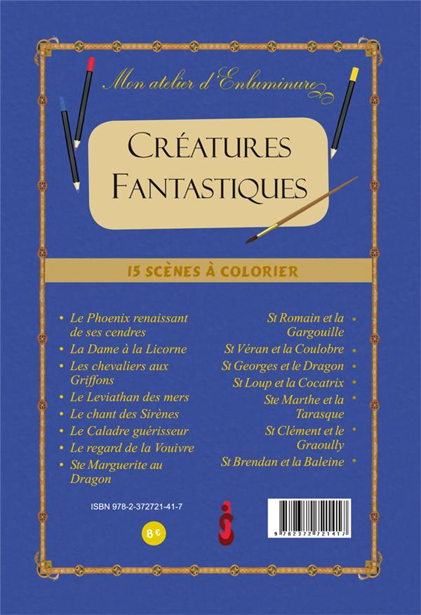 Quatrième de couverture de « JE COLORIE LES CREATURES FANTASTIQUES DU MOYEN-AGE »