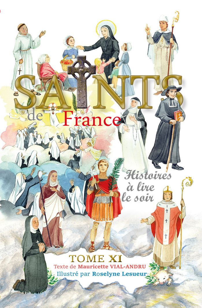 Couverture du livre « Les saints de France » de Mauricette Vial-Andru, librairie Les Contes Infusés à Corte