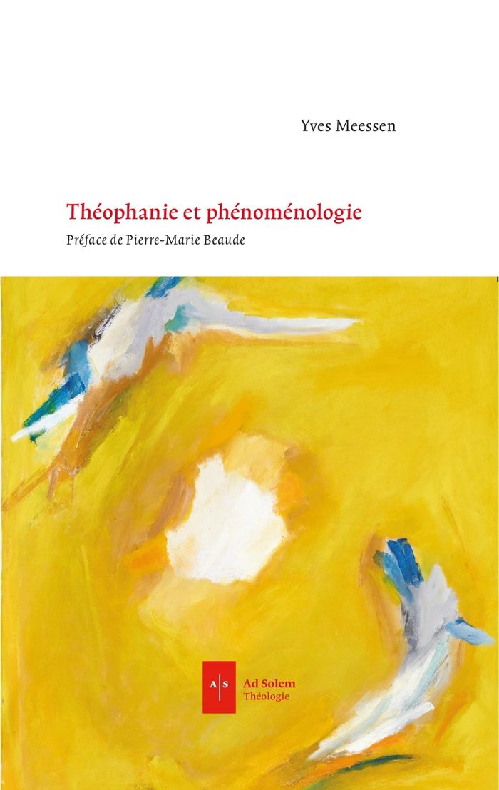 Couverture du livre « Théophanie et phénoménologie » de Yves Meessen, librairie Les Contes Infusés à Corte