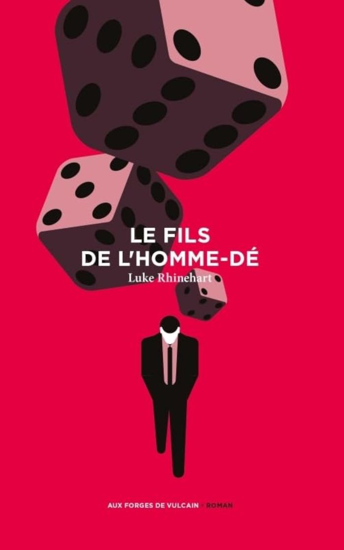 Couverture du livre « Le fils de l'homme-dé » de Luke Rhinehart, librairie Les Contes Infusés à Corte