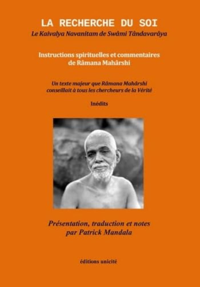 Couverture du livre « LA RECHERCHE DU SOI - LE KAIVALYA NAVANITAM DE SWAMI TANDAVARAYA » de Cuvamika Tantavaraya, librairie Les Contes Infusés à Corte