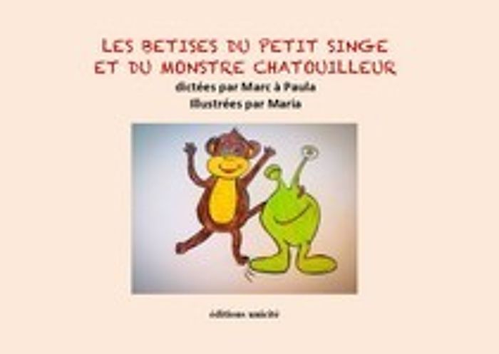 Couverture du livre « LES BETISES DU PETIT SINGE ET DU MONSTRE CHATOUILLEUR » de Muresan/bauduin, librairie Les Contes Infusés à Corte