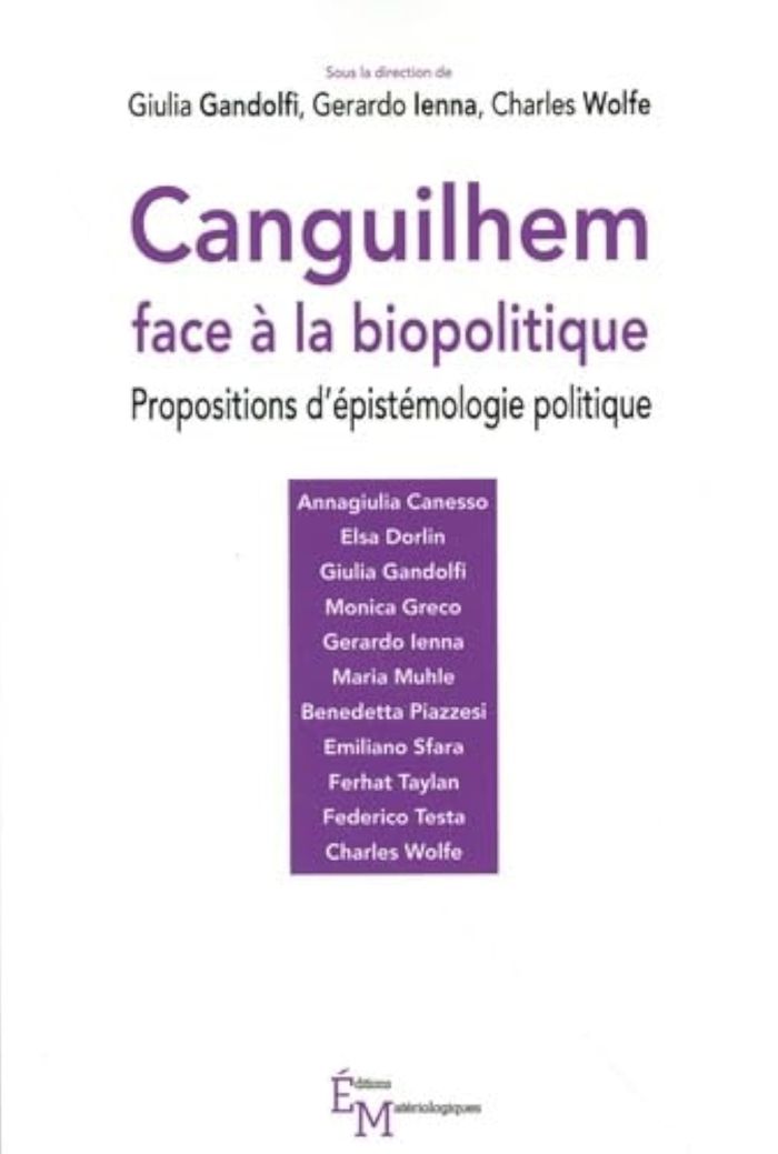 Couverture du livre « Canguilhem face à la biopolitique : propositions d'épistémologie politique » de Giulia Gandolfi, librairie Les Contes Infusés à Corte