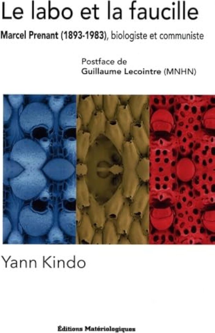 Couverture du livre « Le Labo et la faucille : Marcel Prenant (1893-1983), biologiste et communiste » de Yann Kindo, librairie Les Contes Infusés à Corte