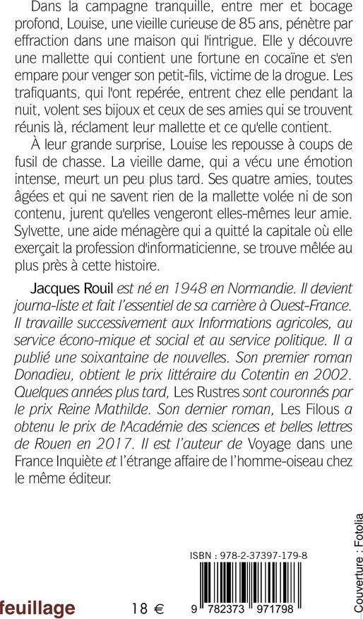 Quatrième de couverture de « SYLVETTE ET SES VIEILLES - NORMANDES, OCTOGENAIRES, EN COLERE ET DURES A CUIRE »