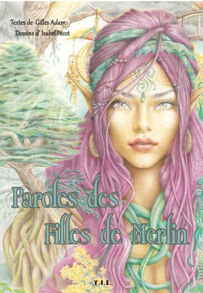 Couverture du livre « PAROLES DES FILLES DE MERLIN » de Pecot/adam, librairie Les Contes Infusés à Corte