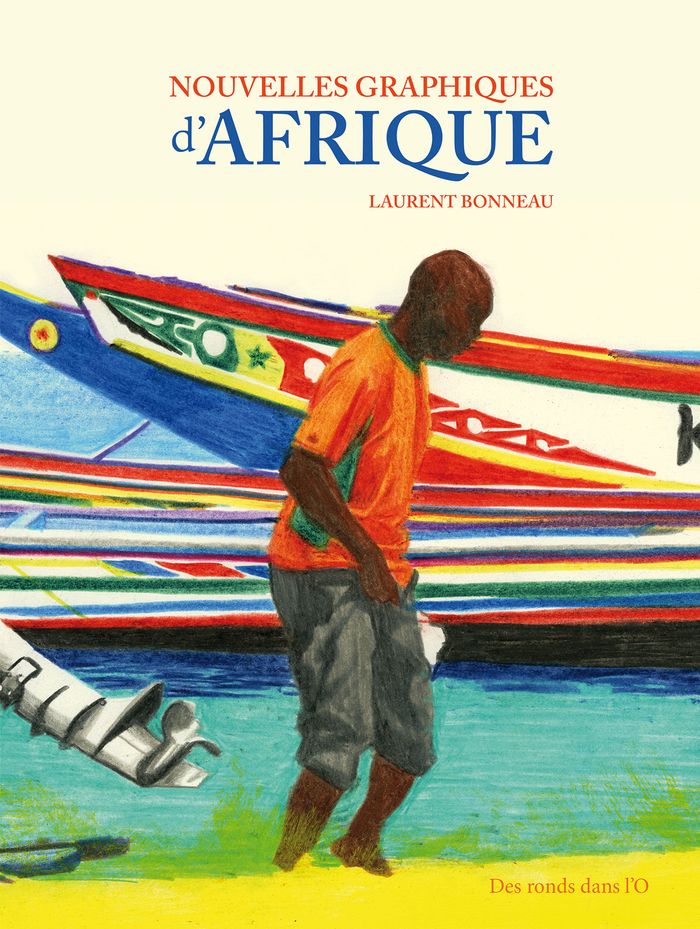 Couverture du livre « Nouvelles graphiques d'Afrique » de Laurent Bonneau, librairie Les Contes Infusés à Corte