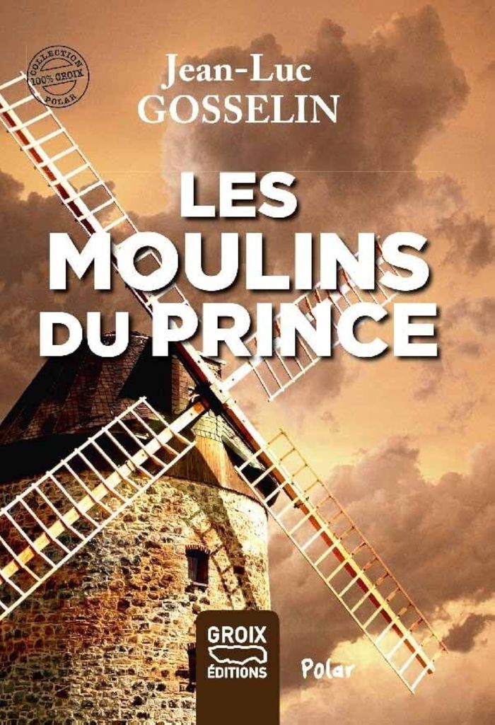 Couverture : Les moulins du prince : polar