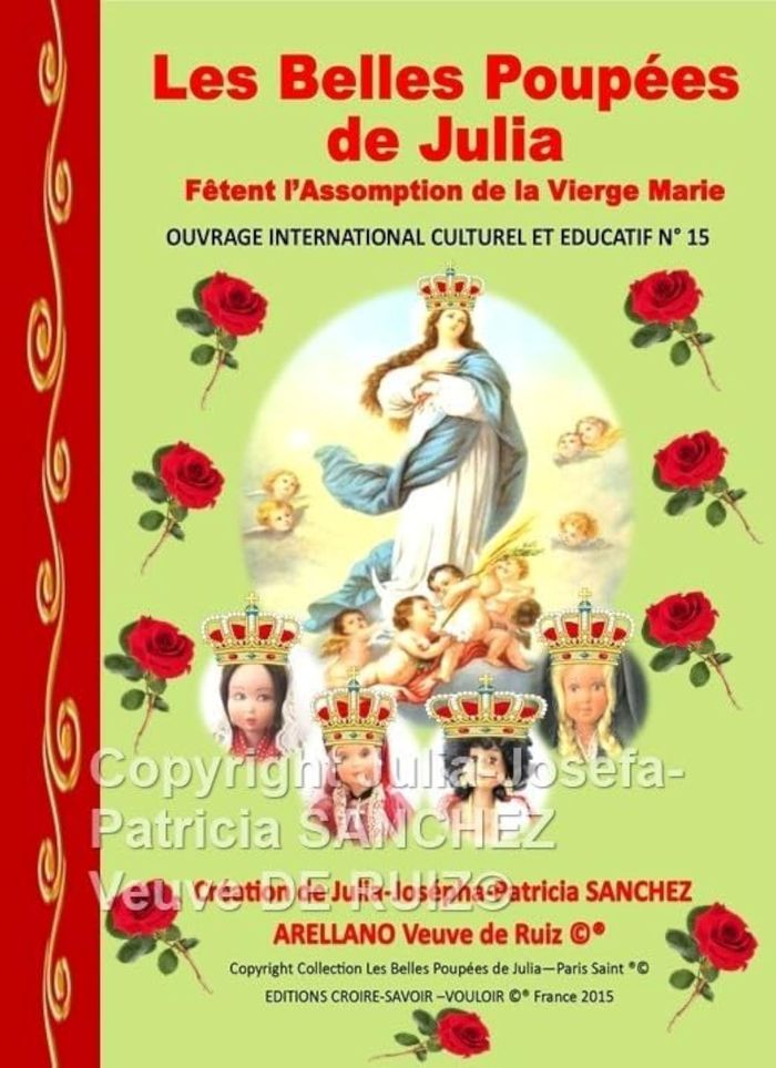 Couverture du livre « LIVRE N 15 LES BELLES POUPEES DE JULIA FETENT L'ASSOMPTION DE LA BIENHEREUSE VIERGE MARIE » de Sanchez Veuve De Rui, librairie Les Contes Infusés à Corte